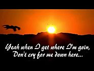 When I get where I'm going ~Brad Paisley & Dolly Parton ~ Lyrics