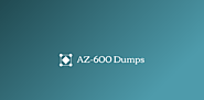 AZ-600 Dumps Demystified: Your Guide to Exam Triumph