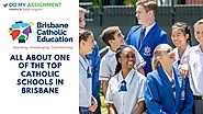 Brisbane Catholic Education: Perfect Place for All Catholic Students