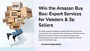 Win the Amazon Buy Box Expert Services for Vendors 3p Sellers