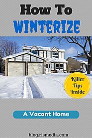 Top Tips for Winterizing a Vacant Home