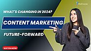 2024 Content Marketing Strategies: Stay Competitive with These Trends!