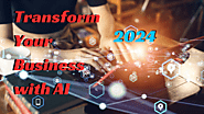 Can AI Transform Your Business in 2024? Key Use-Cases & Insights