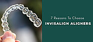 7 Top Benefits of Invisalign: Choose Smarter - Clove Dental