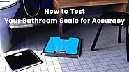 How to Test Your Bathroom Scale for Accuracy