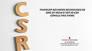 ThinkCap Advisors Recognized as a Top CSR Consulting Firm In India