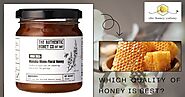 Which Quality of Honey Is Best?