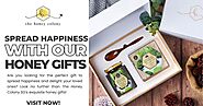 Spread Happiness with Our Honey Gifts for Loved Ones