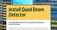 Install Quad Beam Detector