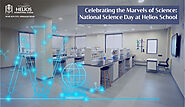 Celebrating the Marvels of Science: National Science Day at Helios School – Best CBSE Schools in Sinhagad Road | Heli...