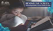 Nurturing Healthy Screen Habits in Kids