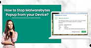 How to Stop Malwarebytes Popup from your Device?