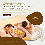 Spa Retreats in Southern California - Relax & Rejuvenate