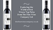 Exploring the World of Red Wines: Top Picks from The Fine Wine Company Ltd | by The Fine Wine Company | Apr, 2024 | M...
