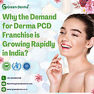 Why the Demand for Derma PCD Franchise is Growing Rapidly in India?