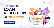 Loan Rejection with Good CIBIL Score: Understanding Possible Reasons and Solutions