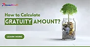What is Gratuity and How to Calculate Gratuity Amount?