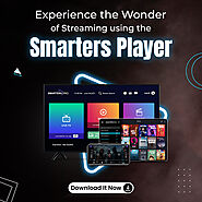 Why Smarters Pro is the Leading OTT Player in the Market