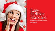 Easy Holiday Skincare with Honey Sticks and Natural Ingredients