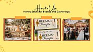 How to Use Bulk Honey Sticks for Events and Gatherings