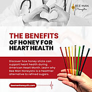 The Benefits of Honey for Heart Health – Bee Man Honeystix