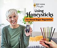 Using Honeysticks For Blood Sugar Regulation