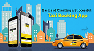 Basics of Creating a Successful Taxi Booking App