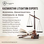 Top Commercial, Construction, Corporate Litigation Attorney in Kazakhstan