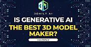 Is Generative AI the Best 3D Model Maker?