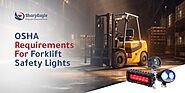 OSHA Requirements For Forklift Safety Lights | SharpEagle