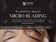 Puerto Rico Micro Blading