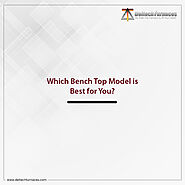 Which Bench Top Model is Best for You?