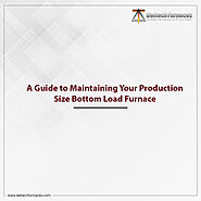 A Guide to Maintaining Your Production Size Bottom Load Furnace