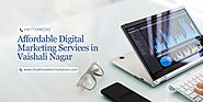 Affordable Digital Marketing Services in Vaishali Nagar