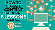 How To Curate Content Like A Pro: 8 Lessons (Examples Included)