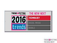 TrendsSpotting New Next 2016: Trend Prediction Report