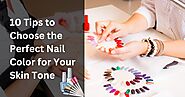 10 Tips to Choose Perfect Nail Colour for Your Skin Tone