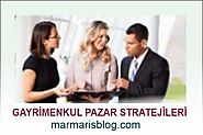 Gayrimenkul Pazarı Stratejileri | Marmaris Blog