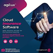 Revolutionize Your Insurance Operations with Agiliux Cloud Insurance Software