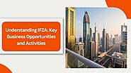 Find the Best Business Opportunity in the IFZA Free Zone