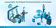 Leading Lights: Top 10 Digital Marketing Companies in Ahmedabad