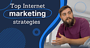 11 Best Internet Marketing Strategies for Growing Your Business