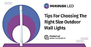 Tips For Choosing The Right Size Outdoor Wall Lights