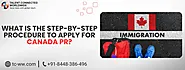 What is the Step-By-Step Procedure to Apply For Canada PR?