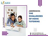 Addressing The Challenges Of Home Tutoring