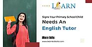 Signs Your Primary School Child Needs An English Tutor