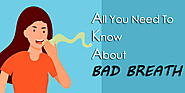 All You Need to Know About Bad Breath - T O D A Y
