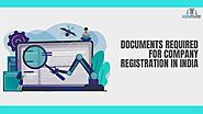 Documents Required for Company Registration | LegalPillers |