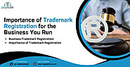Importance of Trademark Registration for Business You Run
