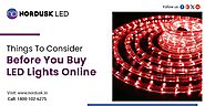 Things To Consider Before You Buy LED Lights Online